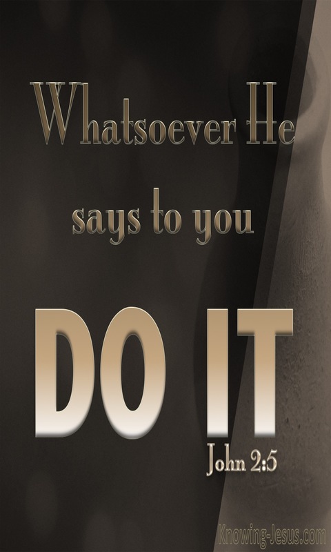 John 2:5 Whatever He Says To You Do It (gray)